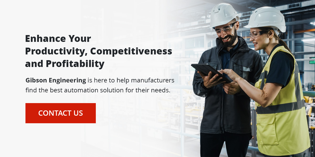 Enhance your productivity, competitiveness, and profitability with Gibson Engineering