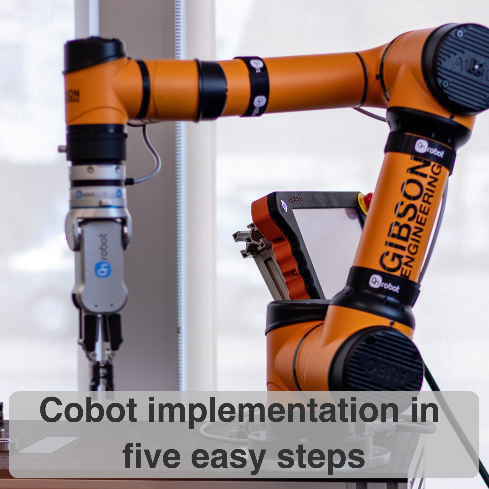 Robotic Application Evaluations Gibson Engineering